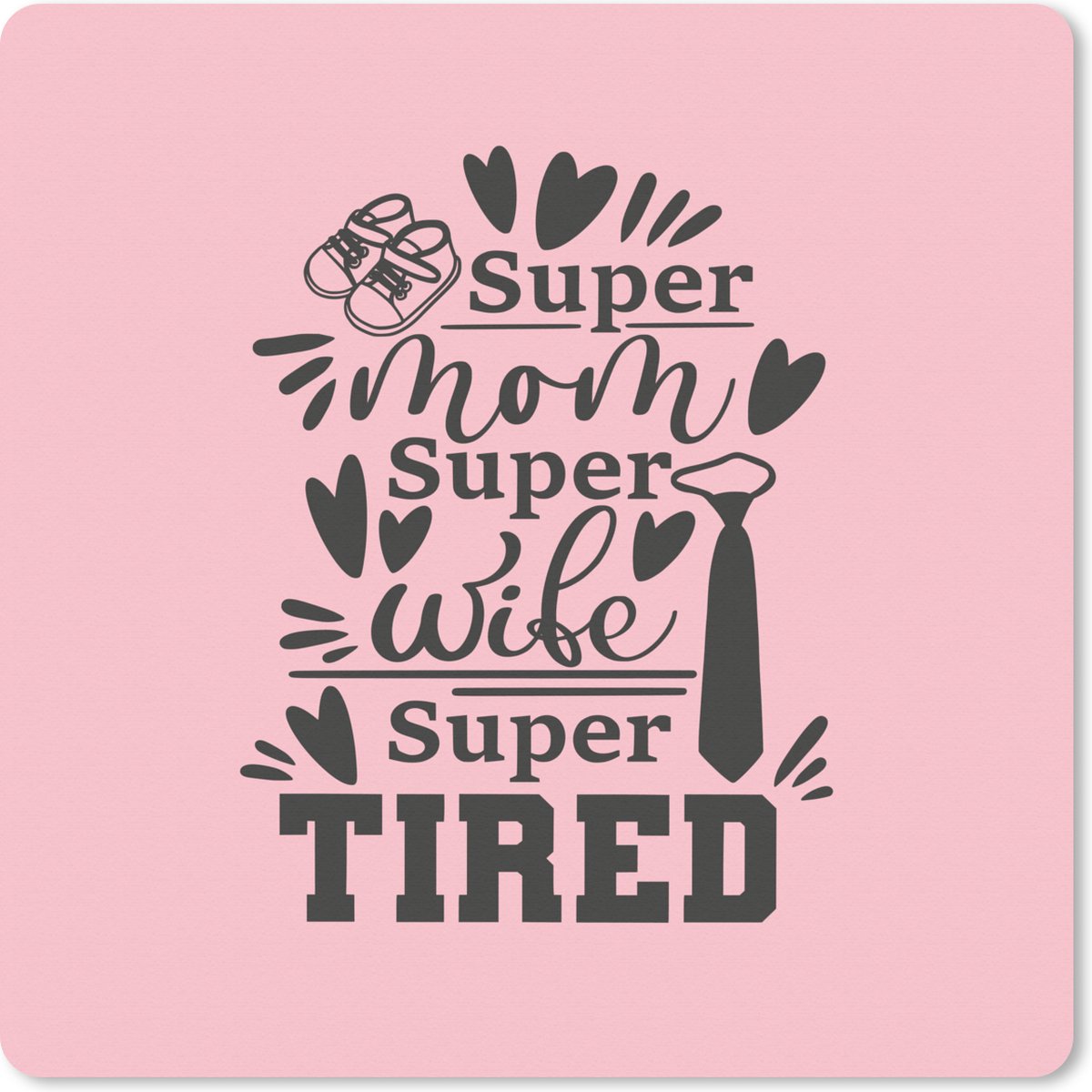 Muismat XXL 50x50 cm - Bureau onderlegger - Bureau mat Moederdag - Quotes - Supermama - Bureaumat - Gaming mousepad xl - Bureaulegger groot - Computer deskmat