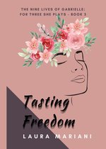 Tasting Freedom