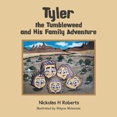 Tyler the Tumbleweed and His Family Adventure