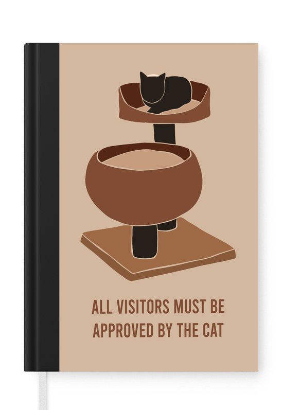 Notitieboek - Schrijfboek - Spreuken - All visitors must be approved by the cat - Quotes - Kat - Kattenmand - Notitieboekje klein - A5 formaat - Schrijfblok