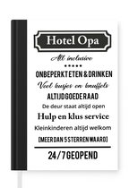 Notitieboek - Schrijfboek - Quotes - Hotel opa - Spreuken - Opa - Notitieboekje klein - A5 formaat - Schrijfblok