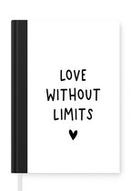 Notitieboek - Schrijfboek - Engelse quote "Love without limits" met een hartje op een witte achtergrond - Notitieboekje klein - A5 formaat - Schrijfblok