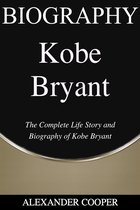 Self-Development Summaries 1 - Kobe Bryant Biography