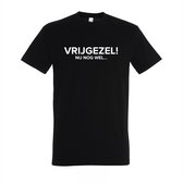 Vrijgezel...nog wel! Een Shirt voor het vrijgezellenfeest - Maat S - T-shirt Zwart - vrijgezellenfeest vrouw - vrijgezellenfeest man