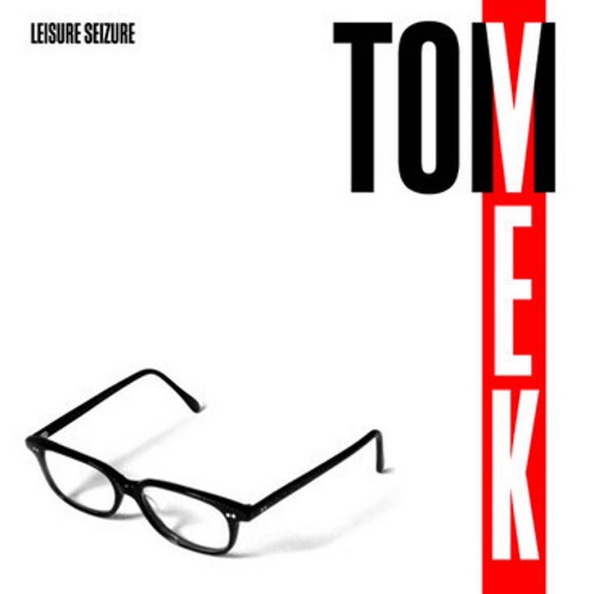 Tom Vek - Leisure Seizure