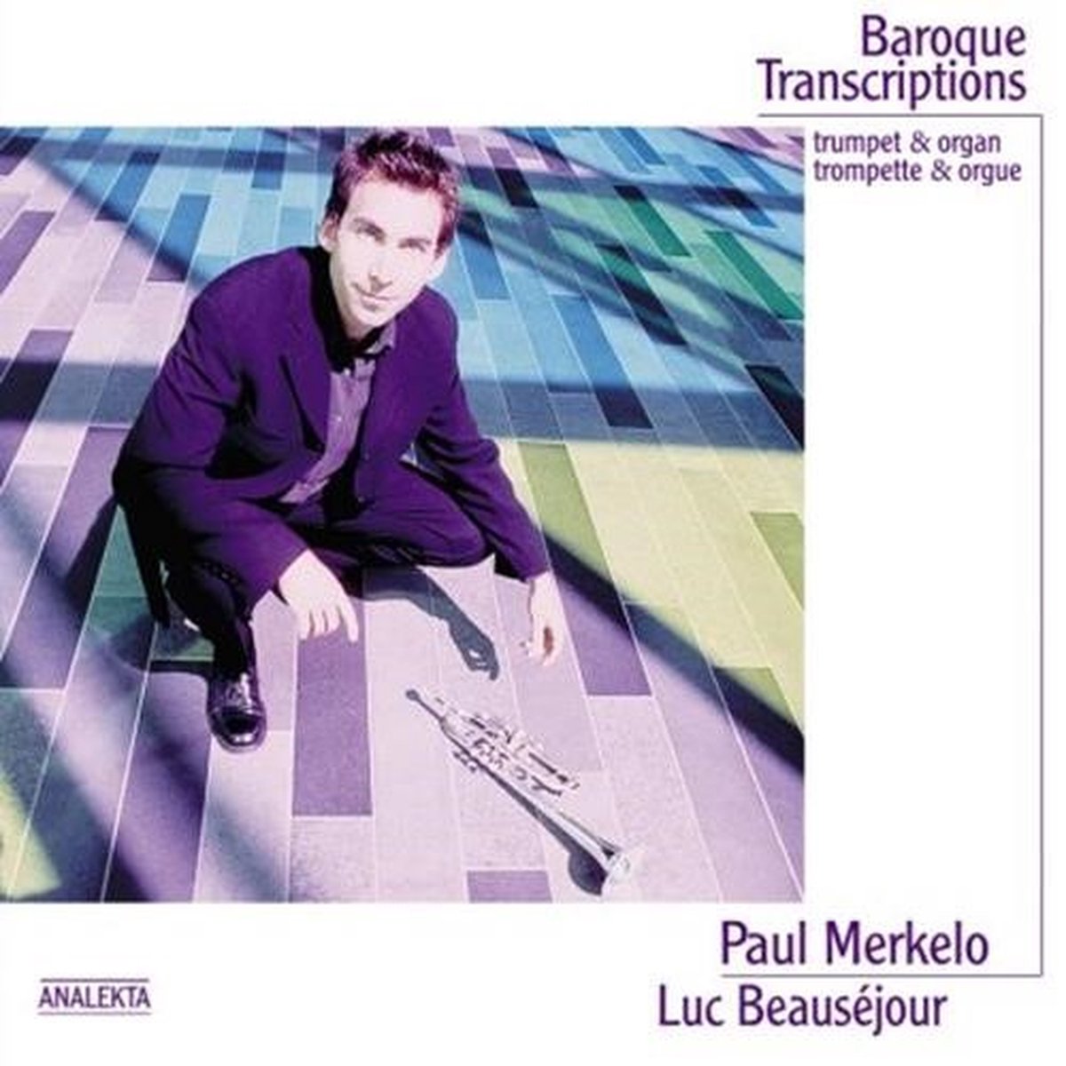 Paul Merkelo, Luc Beauséjour, Amanda Keesmaat - Baroque Transcriptions: trumpet & organ (CD)
