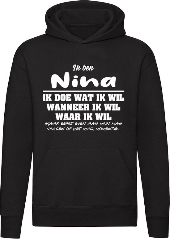 Nina | verjaardagkado | verjaardag kado | cadeau | grappig | jarig | Unisex | Trui | Sweater | Hoodie | Capuchon | Zwart