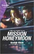 A Ree and Quint Novel 4 - Mission Honeymoon