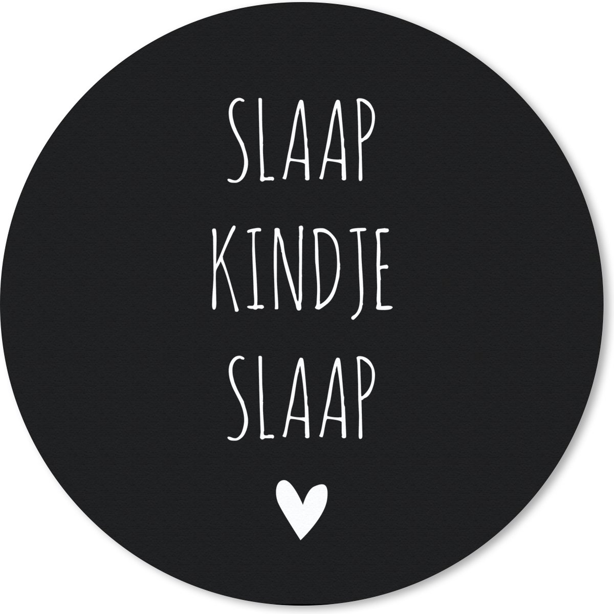 Muismat rond 20x20 cm - Mousepad Quotes - Slaap kindje slaap - Spreuken - Ronde muismatten