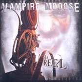 Vampire Mooose - The Reel (CD)