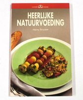 Heerlijke Natuurvoeding - Culinaire Boekerij