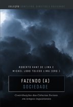 Fazendo (a) sociedade: contribuições das Ciências Sociais em tempos inquietantes