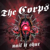 The Corps - Nail It Shut (LP)