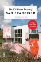 Hidden Secrets  -   The 500 Hidden Secrets of San Francisco