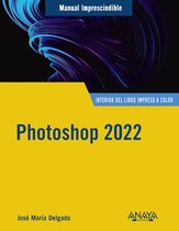 MANUALES IMPRESCINDIBLES - Photoshop 2022