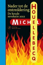 Boek cover Nader tot de ontreddering van Michel Houellebecq