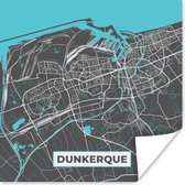 Poster Dunkerque - Frankrijk - Plattegrond - Stadskaart - Kaart - 50x50 cm
