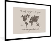 Fotolijst incl. Poster - Spreuken - Quotes - The only trip you will regret is the one you don't take - Wereldkaart - 90x60 cm - Posterlijst