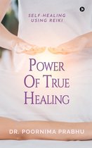 Power of True Healing