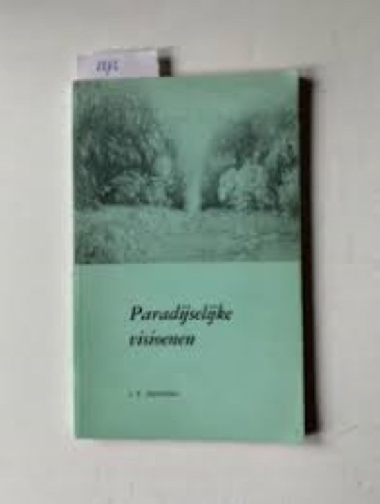 9789070076023 - Paradyselyke visioenen