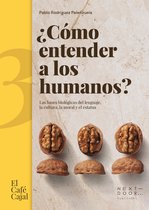 El Café Cajal 23 - ¿Cómo entender a los humanos?