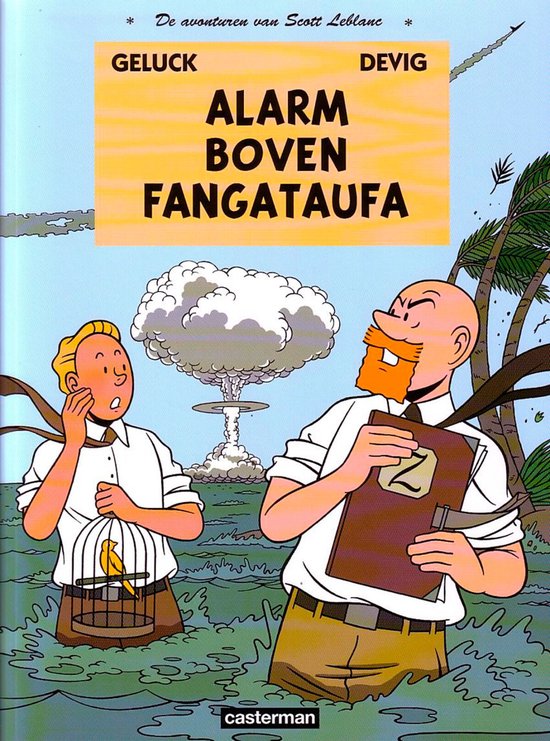 Cover van het boek 'Scott Leblanc  / 1. Alarm boven Fangataufa' van ... Devig
