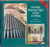 Die beiden Silbermann-orgeln im Dom zu Freiberg - Dietrich Wagler