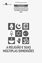 Série Estudos Reunidos 108 - A Religião e suas múltiplas dimensões