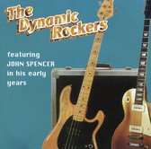 The Dynamic Rockers Featuring John Spencer – In His Early Years