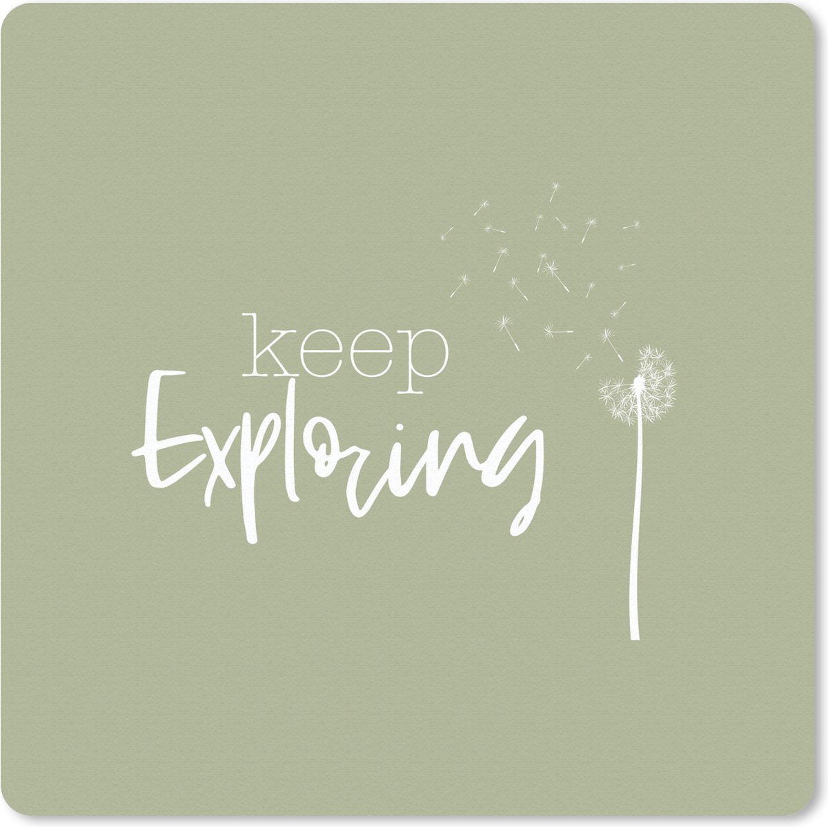 Muismat 20x20 cm - Mousepad Spreuken - Quotes - Keep exploring - Reizen - Muismatten