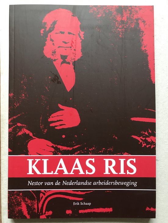 9789090247212 - Klaas Ris Nestor van de Nederlandse arbeidersbeweging