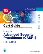 Certification Guide - CompTIA Advanced Security Practitioner (CASP+) CAS-004 Cert Guide