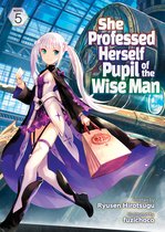She Professed Herself Pupil of the Wise Man (Light Novel)- She Professed Herself Pupil of the Wise Man (Light Novel) Vol. 5