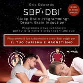 SBP® + DBI® per sviluppare e potenziare carisma e magnetismo personale