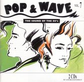 Pop & Wave Volume 7 - Sound of the 80's - Dubbel Cd
