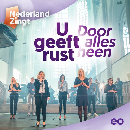 Nederland Zingt - U Geeft Rust Door Alles Heen (CD)