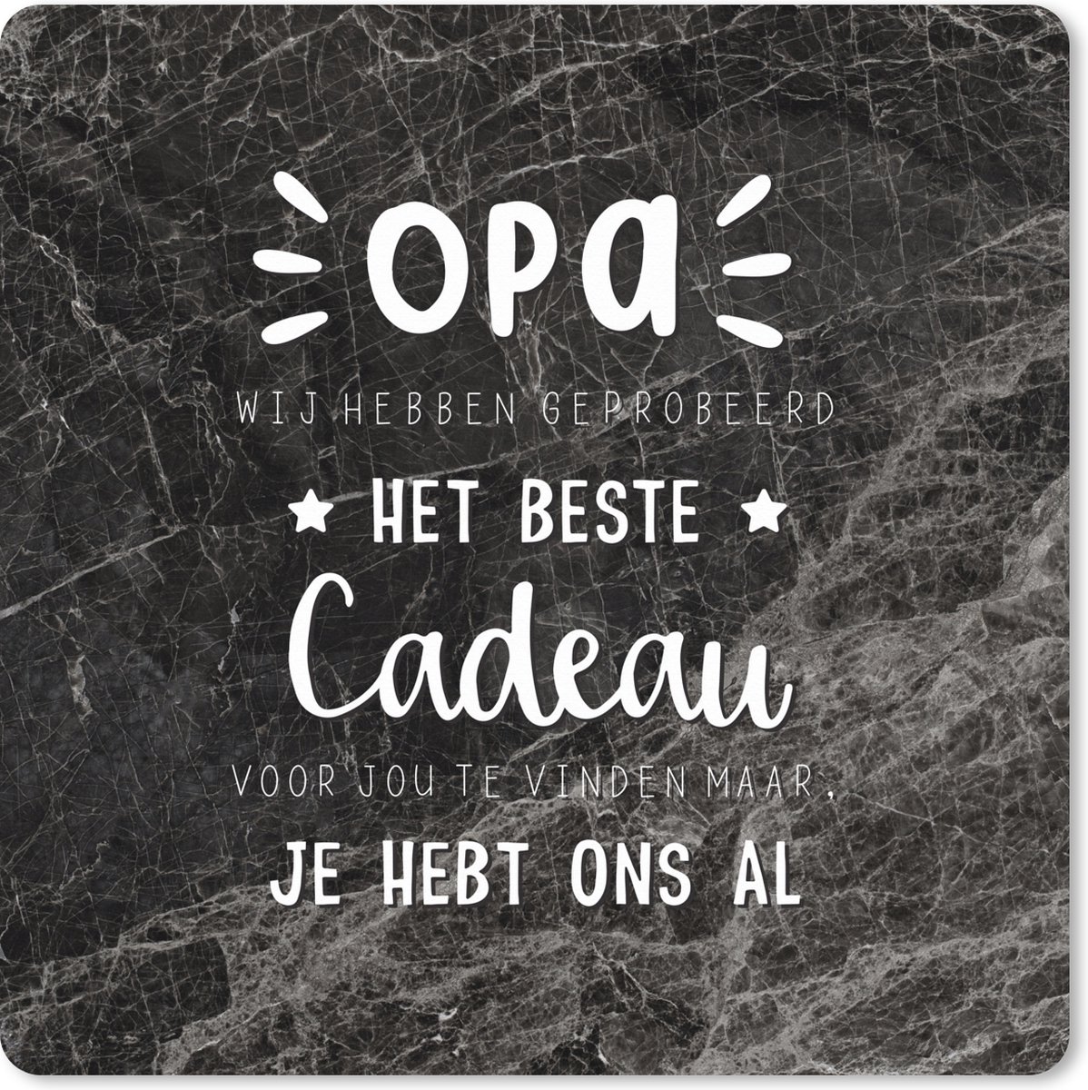 Muismat XXL 40x40 cm - Bureau onderlegger - Bureau mat Het beste cadeau - Opa - Spreuken - Quotes - Bureaumat - Gaming mousepad xl - Bureaulegger groot - Computer deskmat