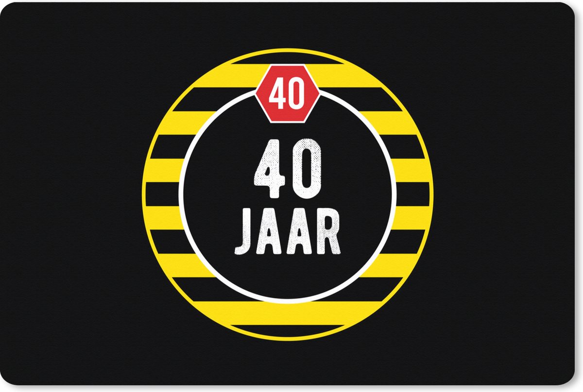 Muismat XXL 120x80 cm - Bureau onderlegger - Bureau mat Verjaardag - 40 Jaar - Quote - Bureaumat - Gaming mousepad xl - Bureaulegger groot - Computer deskmat
