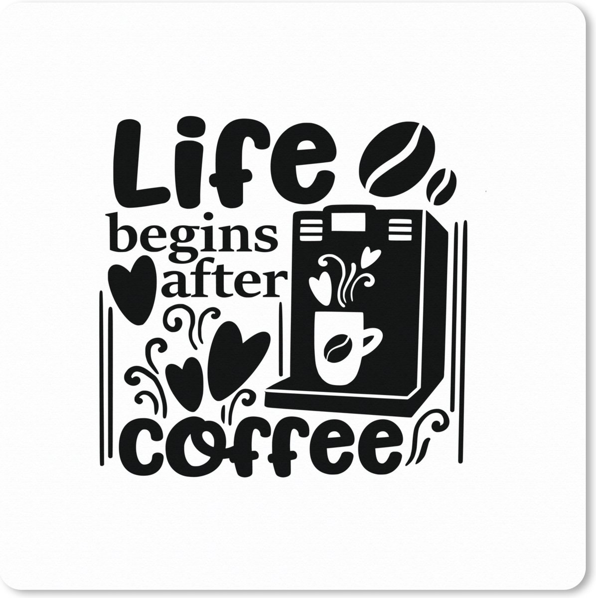 Muismat XXL 40x40 cm - Bureau onderlegger - Bureau mat Life begins after coffee - Quotes - Spreuken - Bureaumat - Gaming mousepad xl - Bureaulegger groot - Computer deskmat