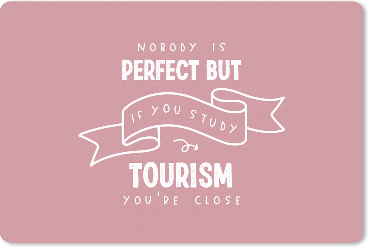 Muismat XXL 90x60 cm - Bureau onderlegger - Bureau mat Quote - Tourism - Studeren - Bureaumat - Gaming mousepad xl - Bureaulegger groot - Computer deskmat