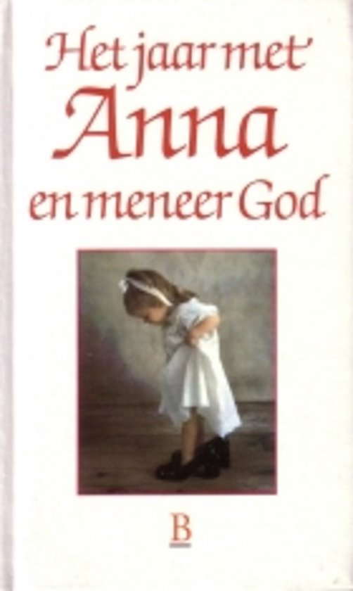 Jaar met anna en meneer god, Fynn 9789024648283 Boeken Jaar met anna en meneer god, Fynn 9789024648283 Boeken