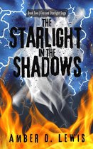 Fire and Starlight Saga 2 - The Starlight in the Shadows