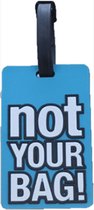 DW4Trading Kofferlabel - Reislabel - Bagage label - Not Your Bag!