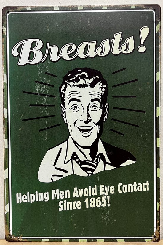 Breasts Borsten avoid Eye Contact Reclamebord van metaal METALEN-WANDBORD - MUURPLAAT - VINTAGE - RETRO - HORECA- BORD-WANDDECORATIE -TEKSTBORD - DECORATIEBORD - RECLAMEPLAAT - WANDPLAAT - NOSTALGIE -CAFE- BAR -MANCAVE- KROEG- MAN CAVE