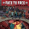 Face To Face - Live In A Dive (LP)