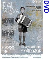 Raul Barboza - El Sentimiento De Abrazar (DVD)