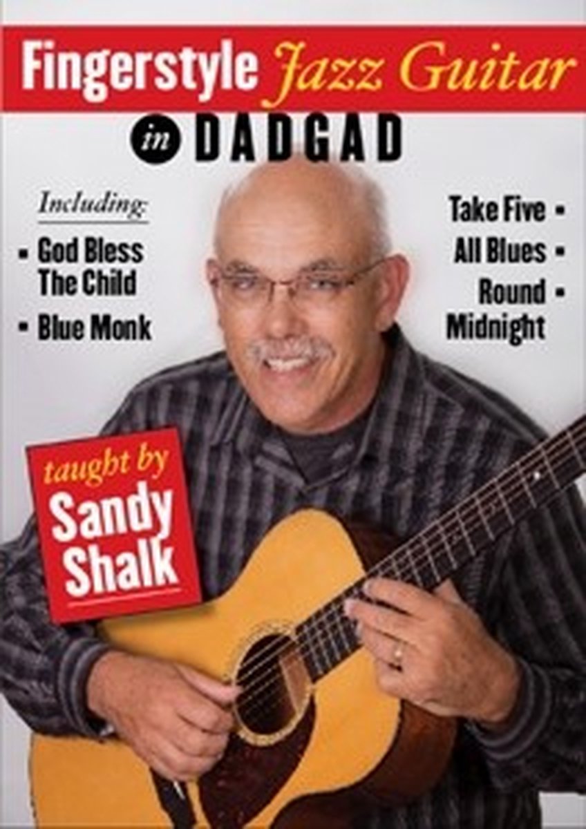 Sandy Shalk - Fingerstyle Jazz Guitar In Dadgad (DVD)