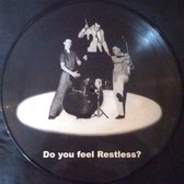 Restless - Do You Feel Restless (LP) (Picture Disc)