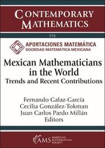 Contemporary Mathematics- Mexican Mathematicians in the World