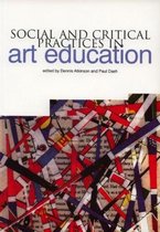 Social And Critical Practices In Art Education